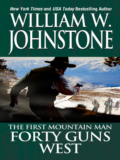 Title details for Forty Guns West by William W. Johnstone - Wait list